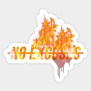 No excuses Sticker